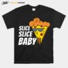 Slice Slice Baby Pizzaliebhaber Pizzaria Foodie Langarmshirt T-Shirt