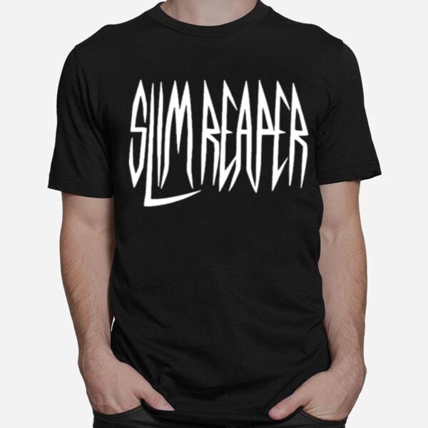 Slim Reaper T-Shirt