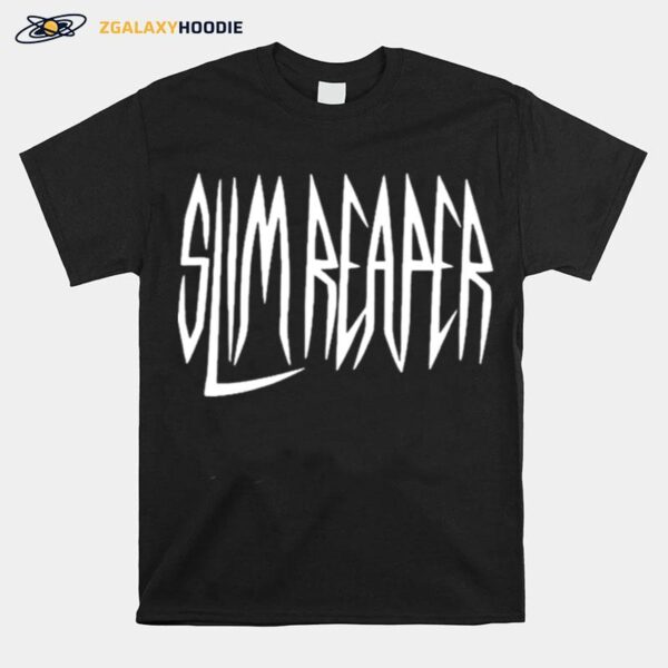 Slim Reaper T-Shirt