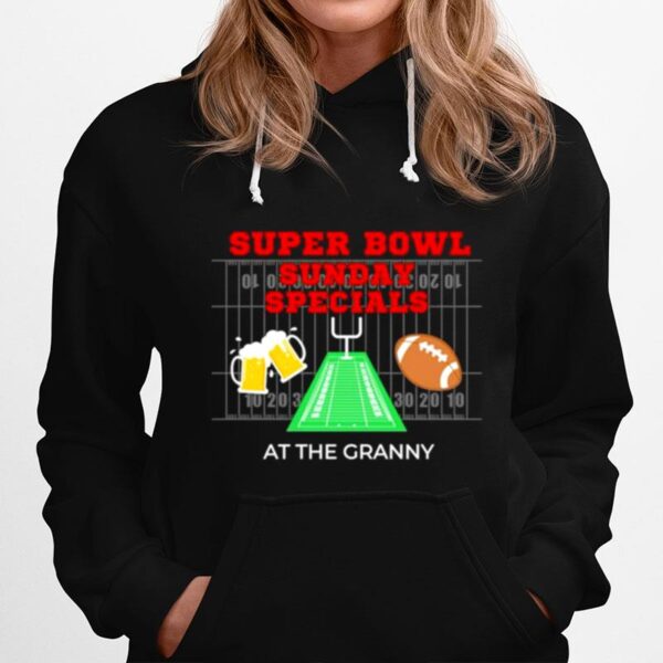 Super Bowl Sunday Specials At The Granny Hoodie