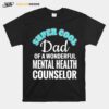 Super Cool Dad Oftal Health Counselor T-Shirt