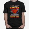 Super Dad Any Man Can Be A Father T-Shirt