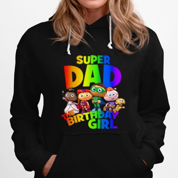 Super Dad The Birthday Girl Super Why Hoodie