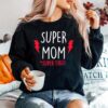 Super Mom Super Tired Sweater