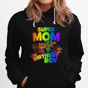 Super Mom The Birthday Boy Super Why Hoodie