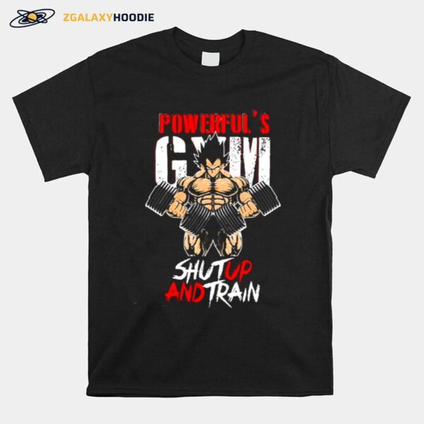 Super Saiyan Prince Majin Vegeta Powerful Gym Shut Up And Train Dragon Ball T-Shirt