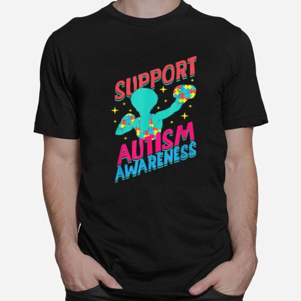 Support Autism Awareness Fight Love Mom Dad Mother Boy Girl T-Shirt