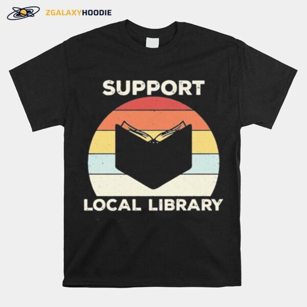 Support Local Library Vintage T-Shirt