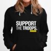 Support The Troops I Will Hoodie