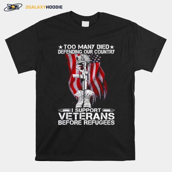 Support Veterans Before Refugees T-Shirt