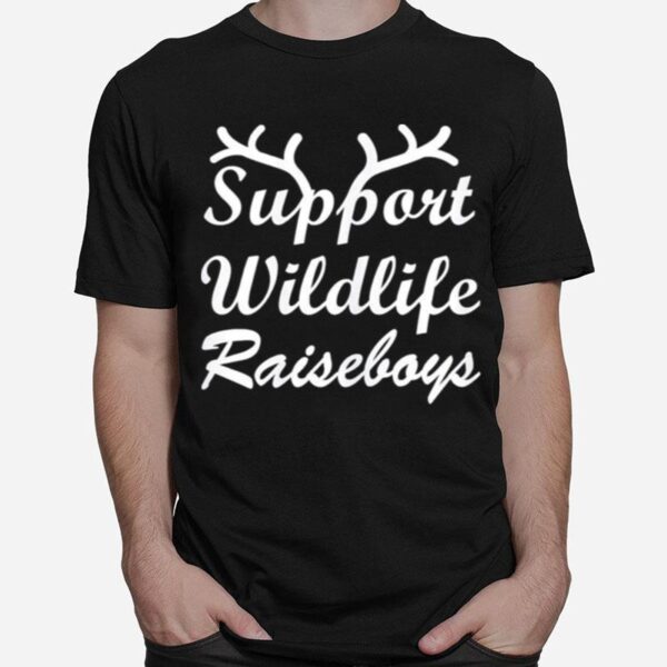 Support Wildlife Raise Boys Mothers Day Tees Grandma Mommys Classic T-Shirt