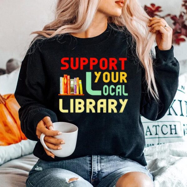 Support Your Local Library Sweater