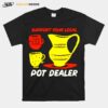 Support Your Local Pot Dealer Funny Pottery Potters T-Shirt