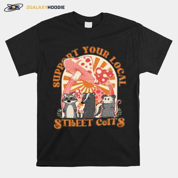 Support Your Local Street Cat T-Shirt