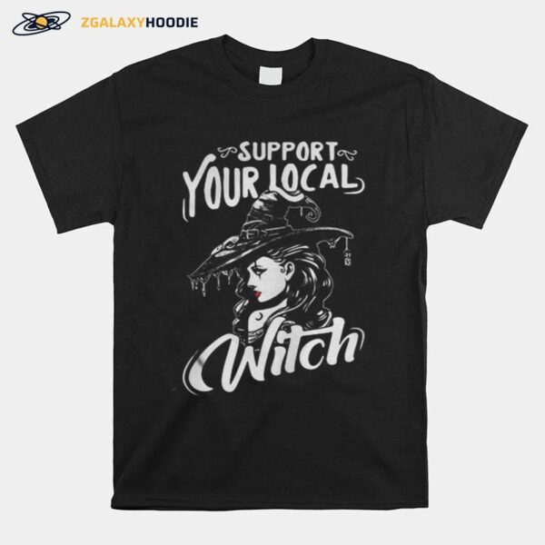 Support Your Local Witch Halloween T-Shirt