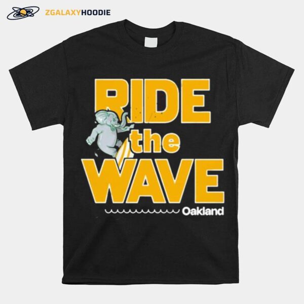 Surf Oakland Ride The Wave T-Shirt