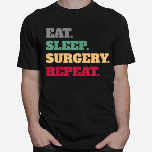 Surgeon Surgery Profession Idea T-Shirt