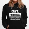 Surgical Technologist Call Scrub Tech Hoodie