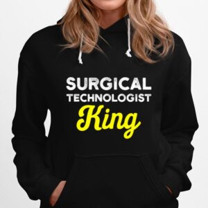 Surgical Technologist King Life Scrub Tech Hoodie