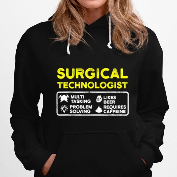 Surgical Technologist Tasking Likes Beer Solving Scrub Tech Hoodie