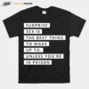 Surprise Sex Is The Best Thing To Wake Up To Prison T-Shirt