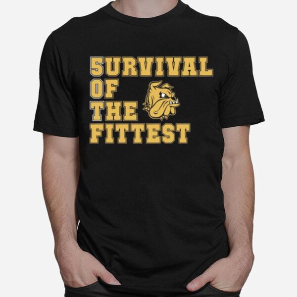 Survival Of The Fittest Duluth Bulldogs T-Shirt