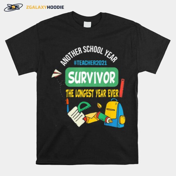 Survivor Another School Year The Longest School Year Ever T-Shirt