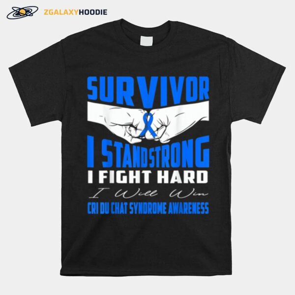 Survivor I Stand Strong Cri Du Chat Syndrome Awareness T-Shirt