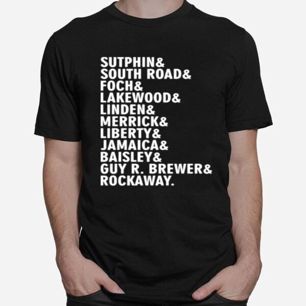 Sutphin And South Road And Foch And Lakewood T-Shirt