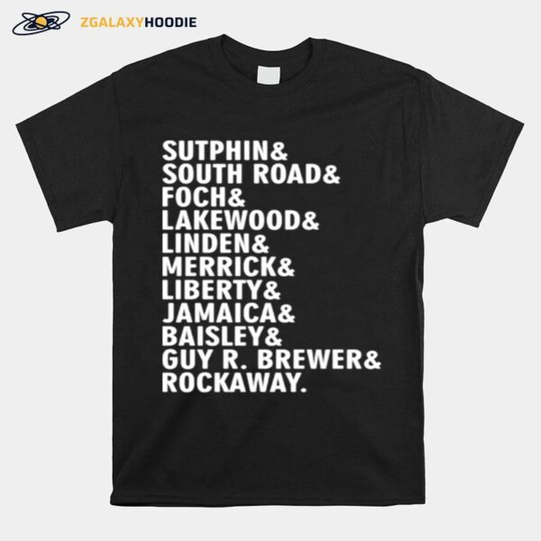 Sutphin And South Road And Foch And Lakewood T-Shirt