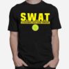 Swat Streaming With Adin Tonight Copy T-Shirt