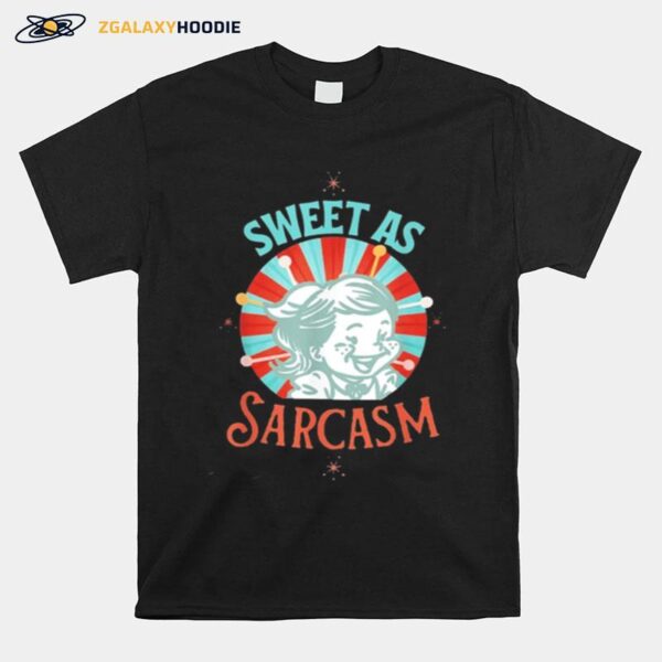 Sweet As Sarcasm Vintage T-Shirt