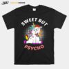 Sweet But Psycho Unicorn Girls Statement T-Shirt