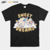 Sweet Dreams T-Shirt