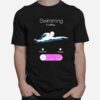 Swimming Is Calling Slide To Answer T-Shirt