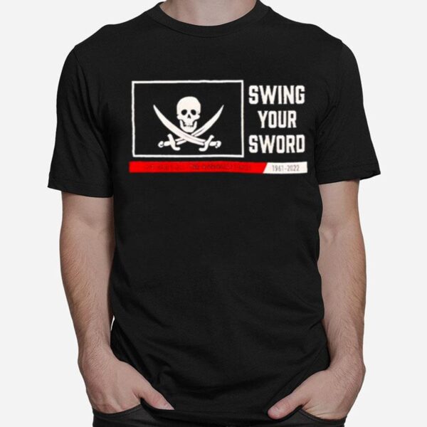 Swing Your Sword Mike Leach 1961 2022 Air Raids All Time Winningest Coach T-Shirt