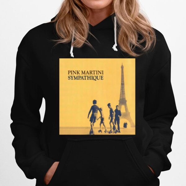 Sympathique Pink Martini Hoodie