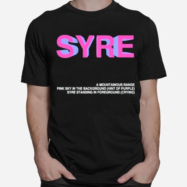 Syre A Mountainous Range Pink Sky In The Background T-Shirt