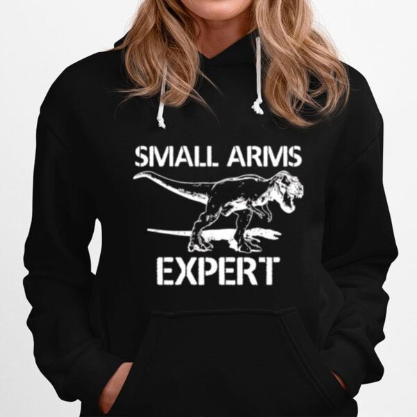 T Rex Small Arms Expert Hoodie