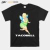 Tacobell Tinkerbell Cousin T-Shirt