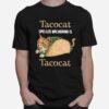 Tacocat Spelled Backward Is Tacocat T-Shirt