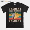 Tacocat Spelled Backwards Is Tacocat Vintage T-Shirt