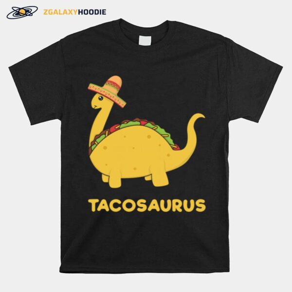 Tacosaurus Fun Cool Cinco De Mayo Taco Dinosaur T-Shirt