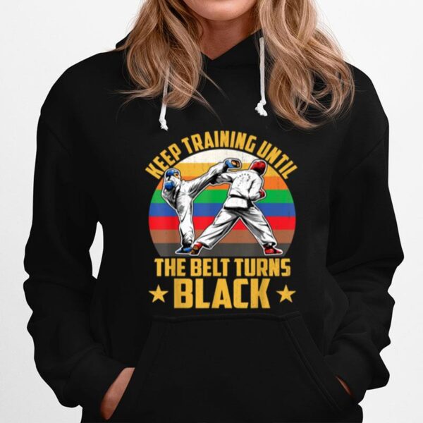 Taekwondo Keep Traning Hoodie