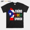 Taino African Spanish %E2%80%93 Taino Nation Boricua T-Shirt