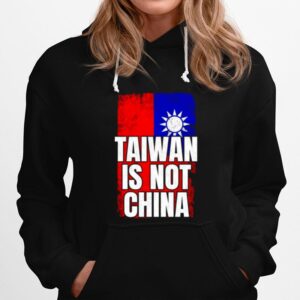 Taiwan Is Not China West Taiwan China Hoodie