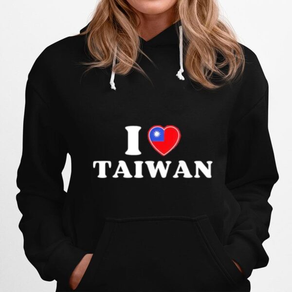 Taiwanese Flag Heart I Love Taiwan Heart I Stand With Taiwan Hoodie