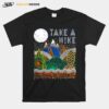 Take A Hike Nature Hiking Camping T-Shirt