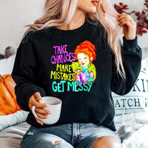 Take Chances Make Mistakes Get Messy Sweater