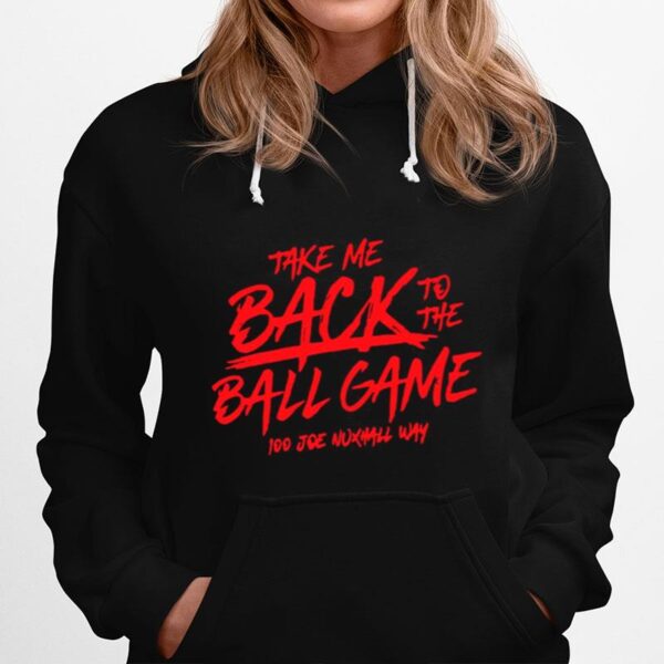 Take Me Back To The Ball Game 100 Joe Nuxhall Way Hoodie